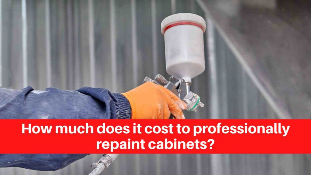 How much does it cost to professionally repaint cabinets