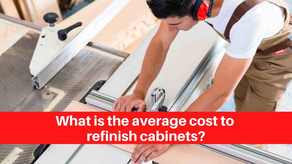 What is the average cost to refinish cabinets