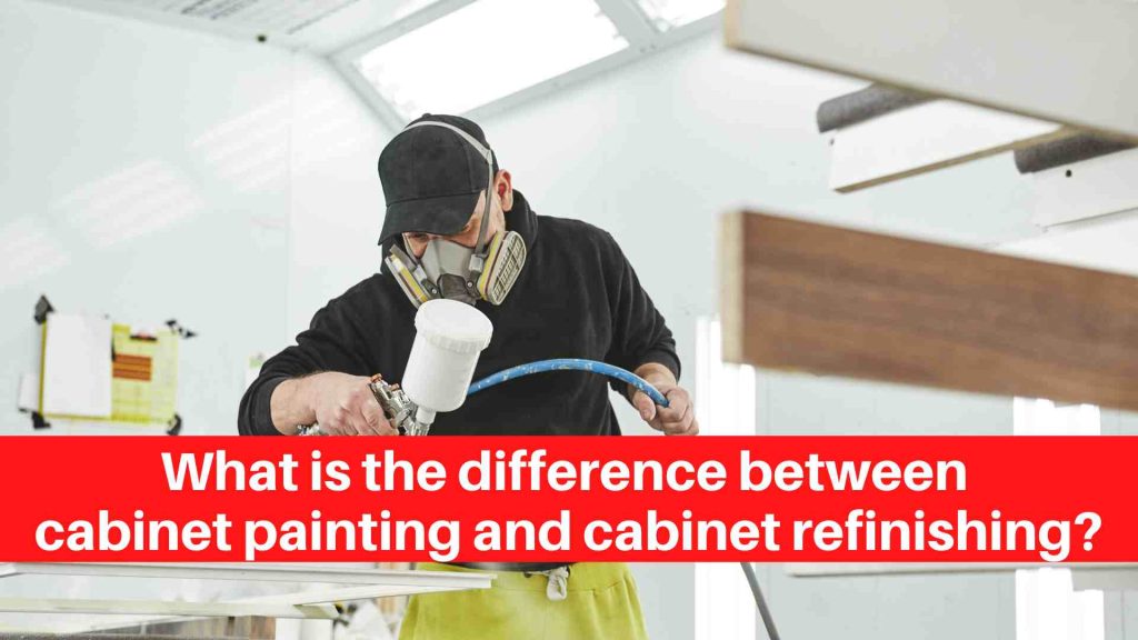 What is the difference between cabinet painting and cabinet refinishing